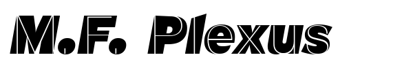 M.F. Plexus font preview